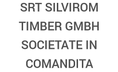 SRT SILVIROM TIMBER GMBH SOCIETATE IN COMANDITA